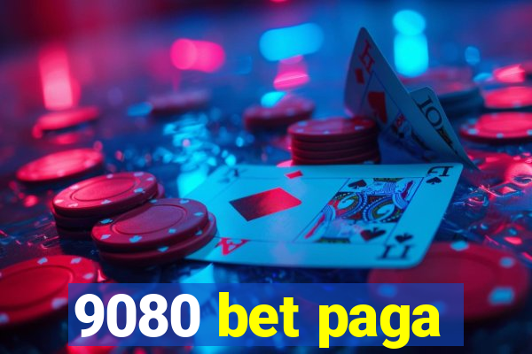 9080 bet paga